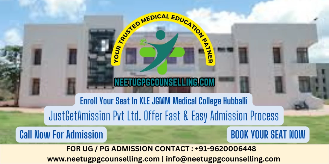 KLE JGMM Medical College Hubballi PG(MD/MS) : Admission 2024, Fees Structure, Seat Matrix, Courses Offered, Cutoff, Counselling, Contact