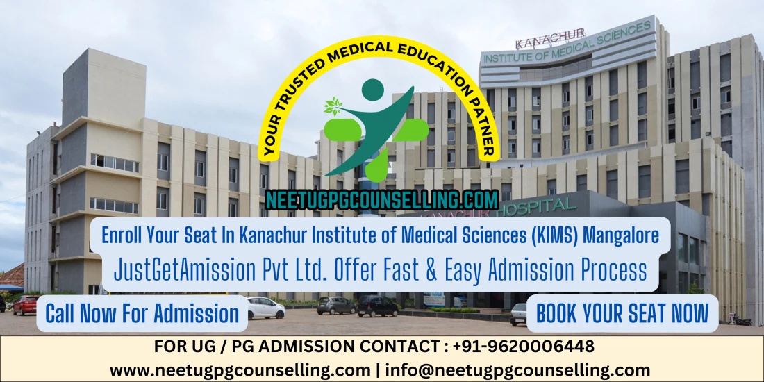 Kanachur Institute of Medical Sciences (KIMS) Mangalore PG(MD/MS) : Admission 2024, Fees Structure, Seat Matrix, Courses Offered, Cutoff, Counselling, Contact