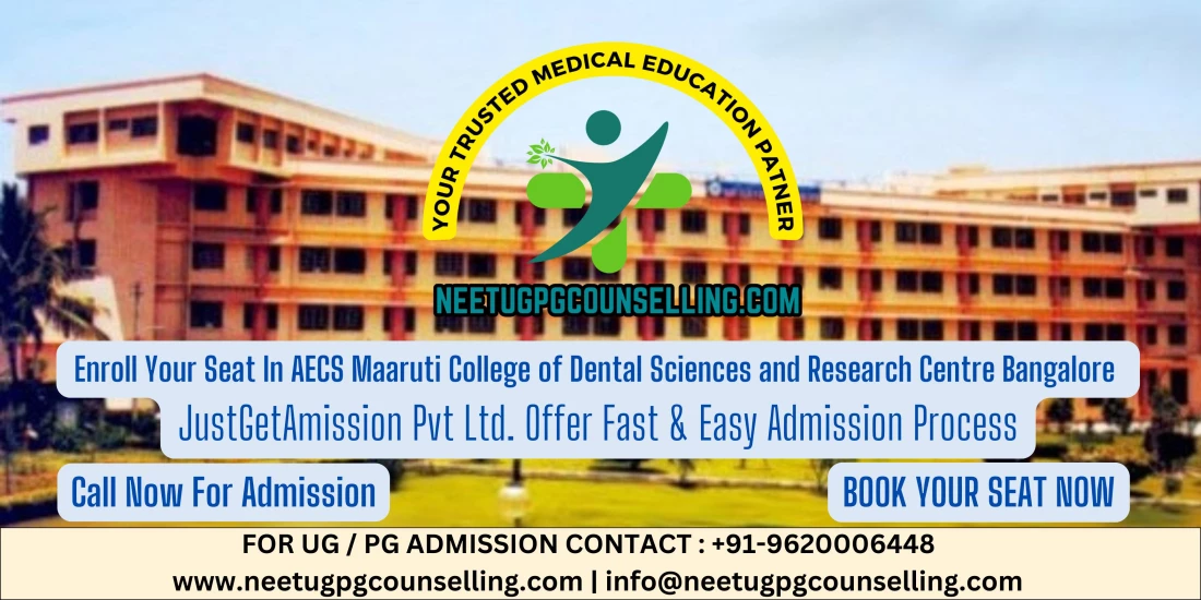 AECS Maaruti College of Dental Sciences and Research Centre Bangalore