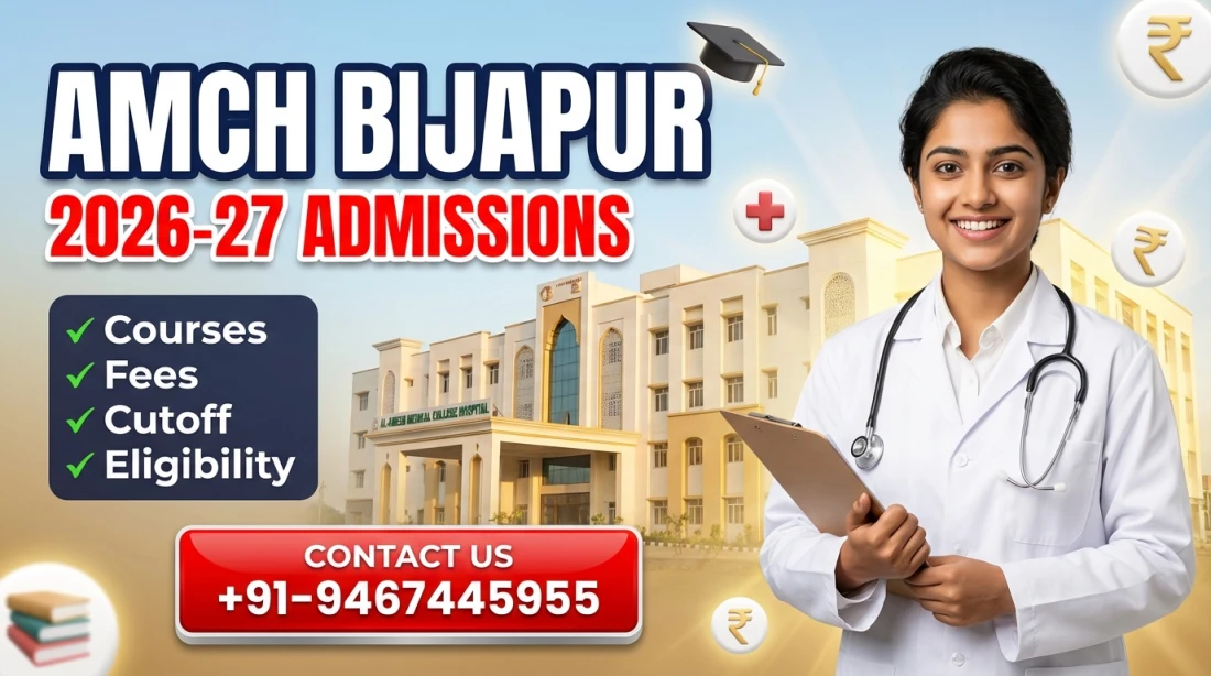 Al-Ameen Medical college Hospital (AMCH) Bijapur 2026-27 : Admission, Courses, Fees, Cut off, Eligibility, etc.