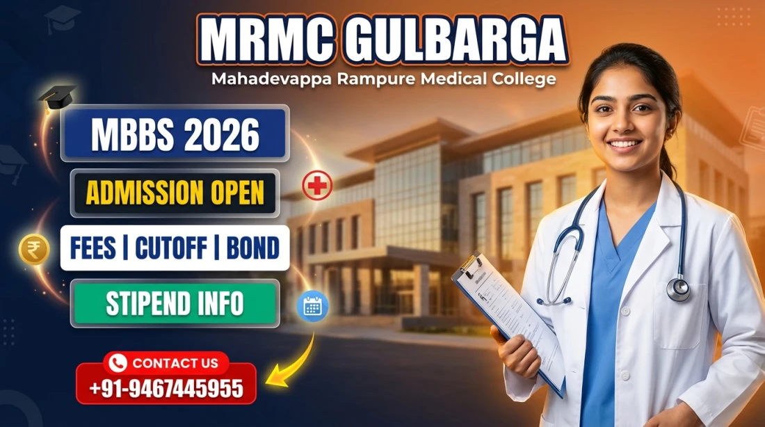 Mahadevappa Rampure Medical College (MRMC) Gulbarga: MBBS Admission 2026, Courses, Fees Structure, Cutoff, Bond, Stipend etc.