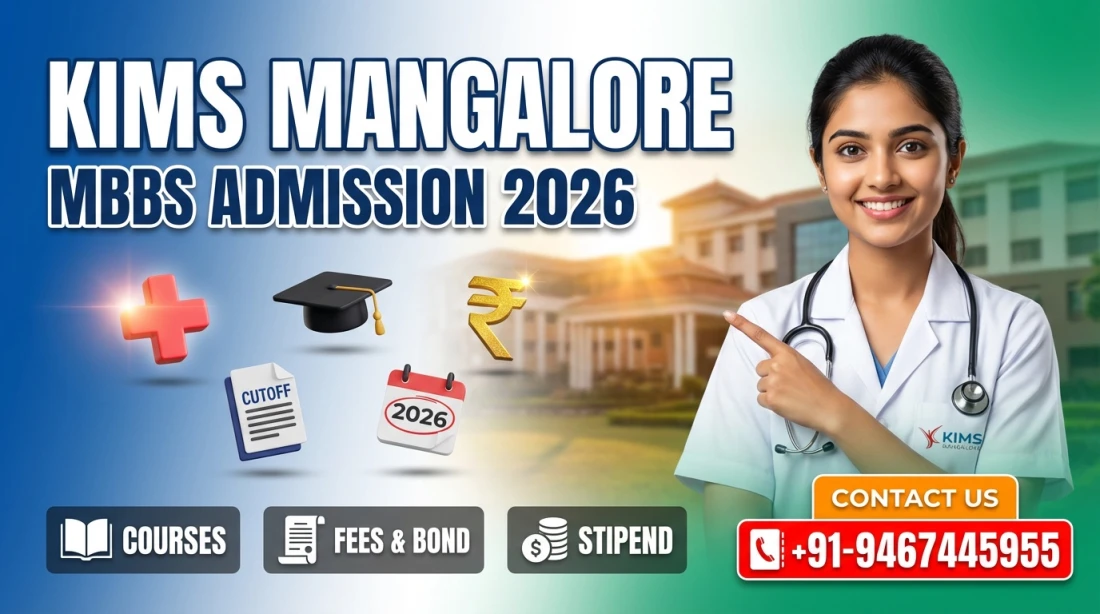 Kanachur Institute of Medical Sciences (KIMS) Mangalore  : MBBS Admission 2026, Courses, Fees Structure, Cutoff, Bond, Stipend etc