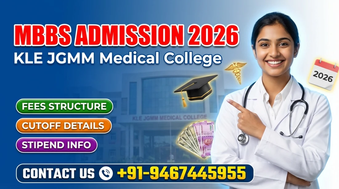 KLE JGMM Medical College Hubballi : MBBS Admission 2026, Courses, Fees Structure, Cutoff, Bond, Stipend etc